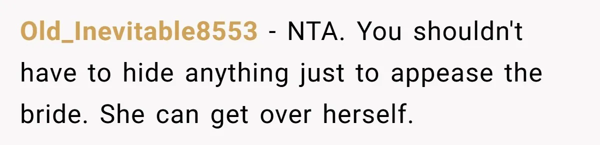 She Was Asked to Hide Her Skin for a Wedding, So She Walked Away Instead Old_Inevitable8553 − NTA. You shouldn't have to hide anything just to appease the bride. She can get over herself.