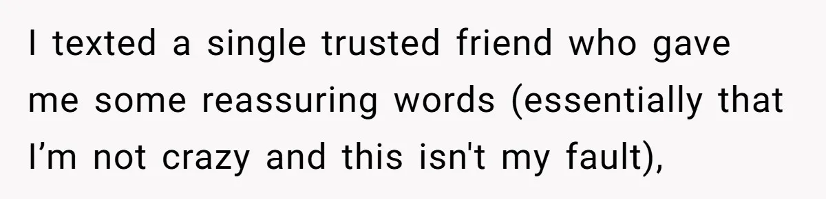 Fiancé Cancels Wedding Unless She Loses Weight, Then Demands Nude Weigh-In I texted a single trusted friend who gave me some reassuring words (essentially that I’m not crazy and this isn't my fault),