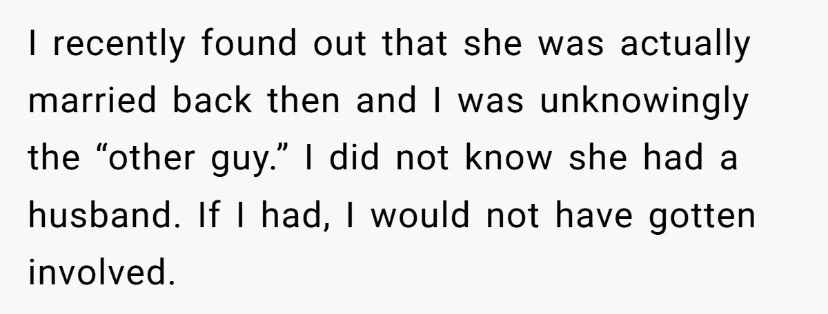 She Showed Up 12 Years Later Claiming He Was the Father, So He Told Her to See Him in Court I recently found out that she was actually married back then and I was unknowingly the “other guy.” I did not know she had a husband. If I had, I...
