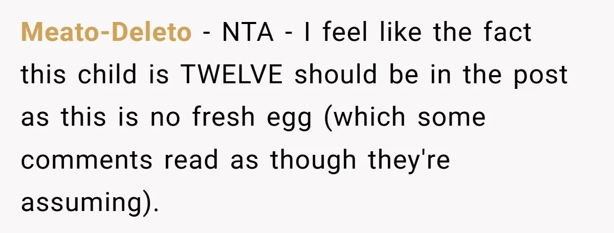 She Showed Up 12 Years Later Claiming He Was the Father, So He Told Her to See Him in Court Meato-Deleto − NTA - I feel like the fact this child is TWELVE should be in the post as this is no fresh egg (which some comments read as though...