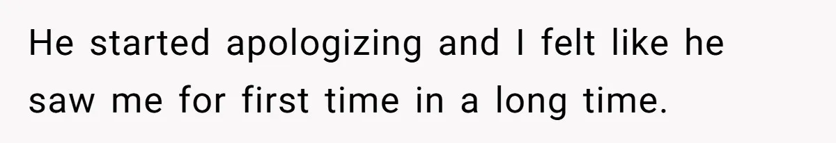 He Only Admitted the Emotional Abuse After Reading an Article, Now She’s Wondering If It’s Too Late He started apologizing and I felt like he saw me for first time in a long time.