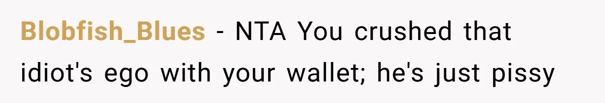 Young Woman Reveals Her Software Engineer Salary, Uncle Says She Doesn’t Deserve It Blobfish_Blues − NTA You crushed that idiot's ego with your wallet; he's just pissy