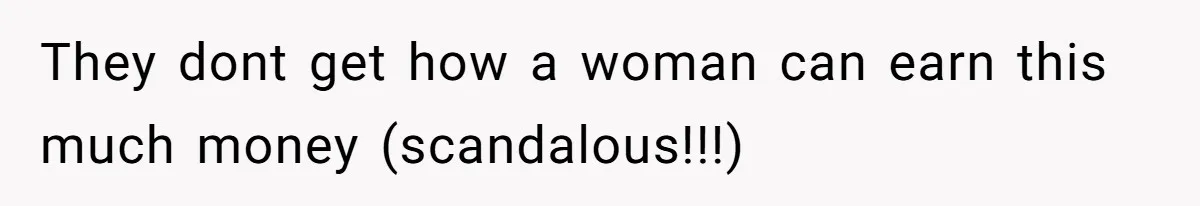 Young Woman Reveals Her Software Engineer Salary, Uncle Says She Doesn’t Deserve It They dont get how a woman can earn this much money (scandalous!!!)