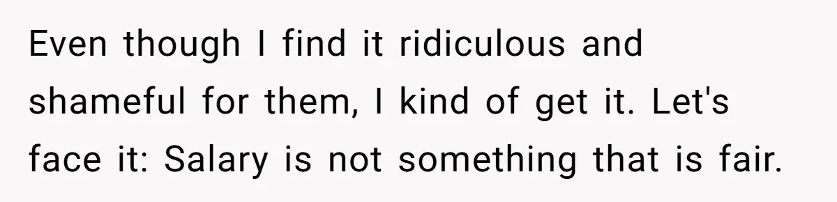 Young Woman Reveals Her Software Engineer Salary, Uncle Says She Doesn’t Deserve It Even though I find it ridiculous and shameful for them, I kind of get it. Let's face it: Salary is not something that is fair.