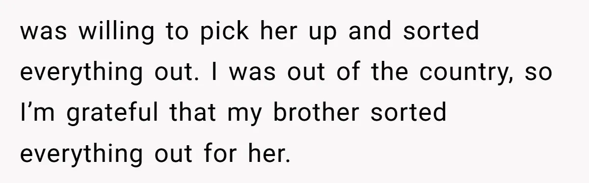 Man Explodes After Mom Forces His Pregnant Girlfriend To Sleep On The Floor was willing to pick her up and sorted everything out. I was out of the country, so I’m grateful that my brother sorted everything out for her.