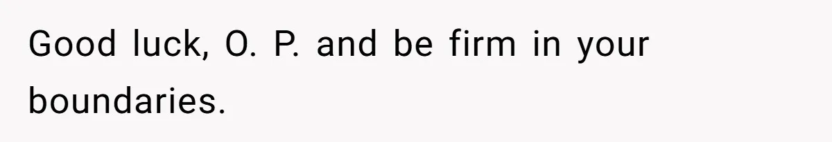 Man Explodes After Mom Forces His Pregnant Girlfriend To Sleep On The Floor Good luck, O. P. and be firm in your boundaries.