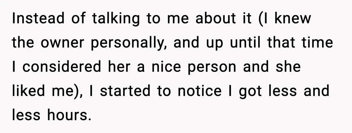 Ice Cream Shop Cuts Her Hours, Faces Health Inspection Fallout Instead of talking to me about it (I knew the owner personally, and up until that time I considered her a nice person and she liked me), I started to...