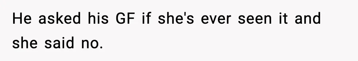 Roommate Explodes After Man Watches Dinosaur Movies Around His Religious GF He asked his GF if she's ever seen it and she said no.