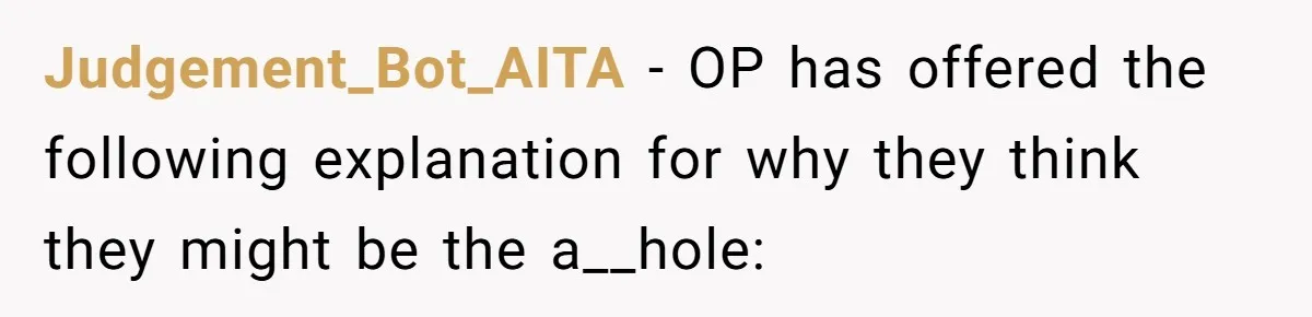 He Locked Her Out of Her Own Disney+ Account. Now Their Friends Think She Overreacted. Judgement_Bot_AITA − OP has offered the following explanation for why they think they might be the a__hole: