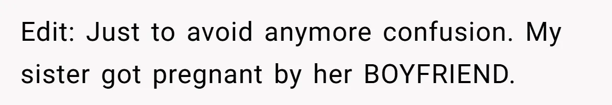 She Called CPS on Her 16-Year-Old Sister, and Now She’s the Villain at Home Edit: Just to avoid anymore confusion. My sister got pregnant by her BOYFRIEND.