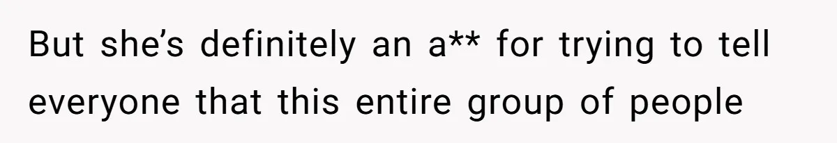 Boyfriend’s Aunt Calls Acadians Uneducated, She Starts Fixing Her Grammar Publicly But she’s definitely an a** for trying to tell everyone that this entire group of people