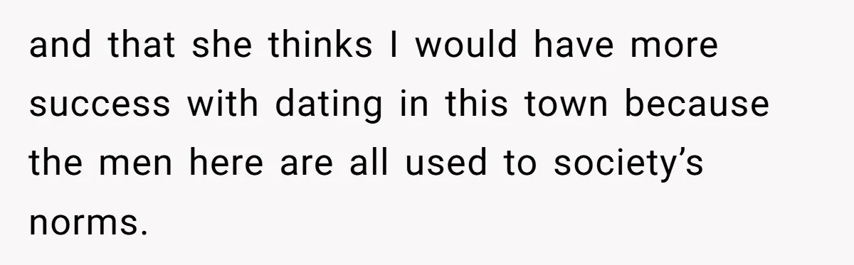 She Stopped Shaving Her Legs. Her Friends Won’t Stop Talking About It. and that she thinks I would have more success with dating in this town because the men here are all used to society’s norms.