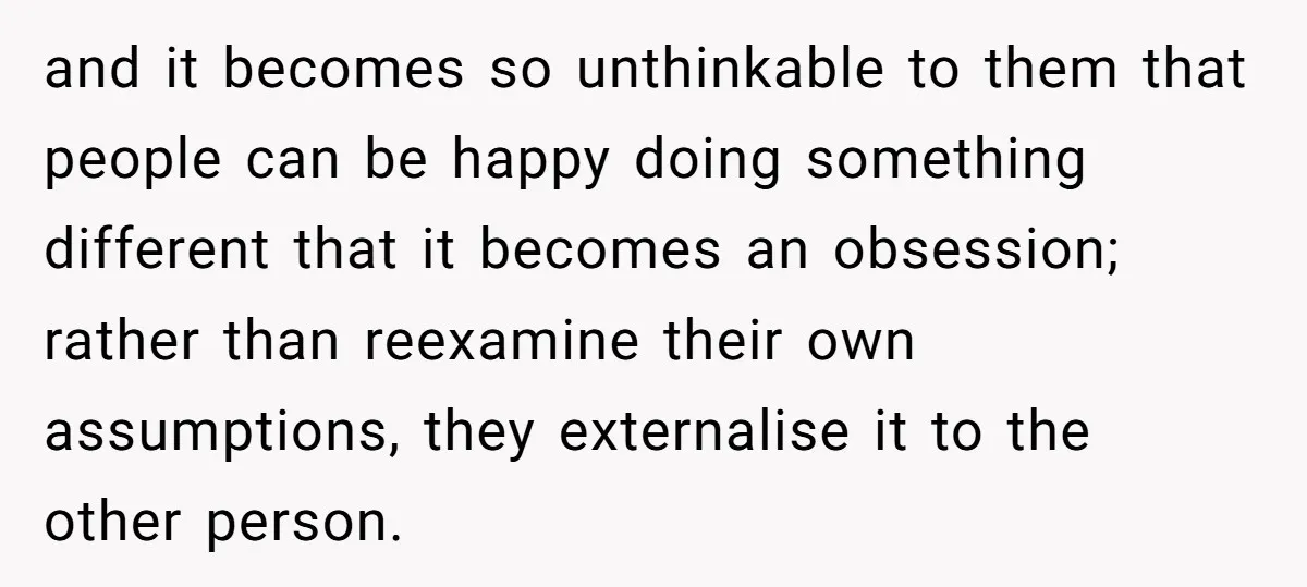 She Stopped Shaving Her Legs. Her Friends Won’t Stop Talking About It. and it becomes so unthinkable to them that people can be happy doing something different that it becomes an obsession; rather than reexamine their own assumptions, they externalise it to...