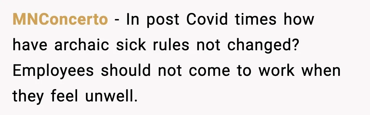 MNConcerto - In post Covid times how have archaic sick rules not changed? Employees should not come to work when they feel unwell.