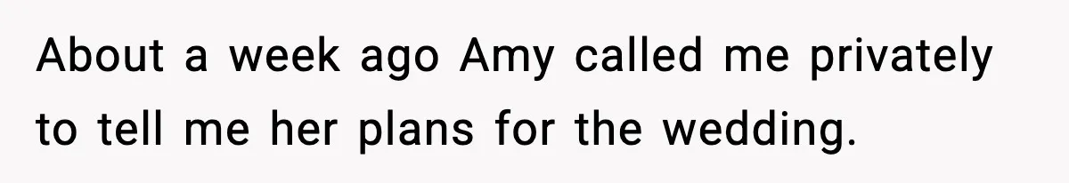 Woman Refuses To Attend Friend’s Wedding After She Demands She Skip Family Death Anniversary About a week ago Amy called me privately to tell me her plans for the wedding.