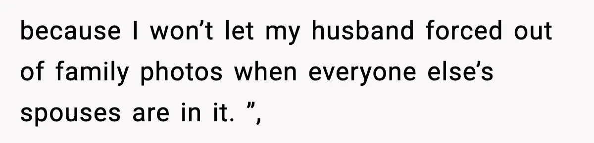 Man Leaves Sister’s Wedding Early After She Excludes His Husband From Family Photos because I won’t let my husband forced out of family photos when everyone else’s spouses are in it. ”,