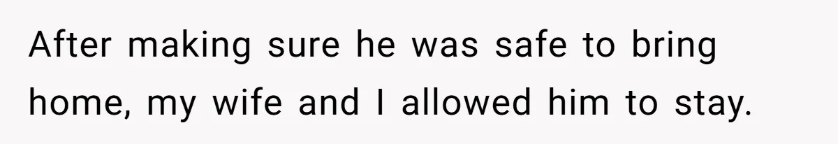 Man Shelters Runaway Cousin From “Cure” Camp, Refuses To Tell Family Right Away After making sure he was safe to bring home, my wife and I allowed him to stay.