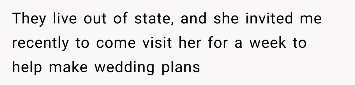 Stepmom Says No To Stepdaughter’s Wedding Prep Because Of Her Rescue Parrot They live out of state, and she invited me recently to come visit her for a week to help make wedding plans