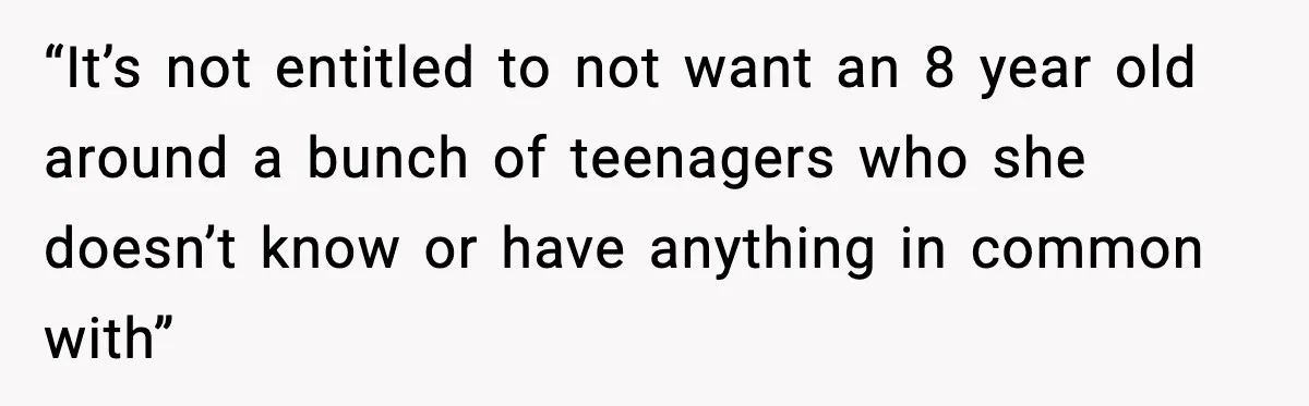 Aunt Tells Fiancé to Leave After He Threatens Traumatized Teen With “Consequences” “It’s not entitled to not want an 8 year old around a bunch of teenagers who she doesn’t know or have anything in common with”