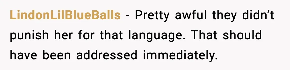 Years of Being a Doormat End With One Word: “No” LindonLilBlueBalls - Pretty awful they didn’t punish her for that language. That should have been addressed immediately.