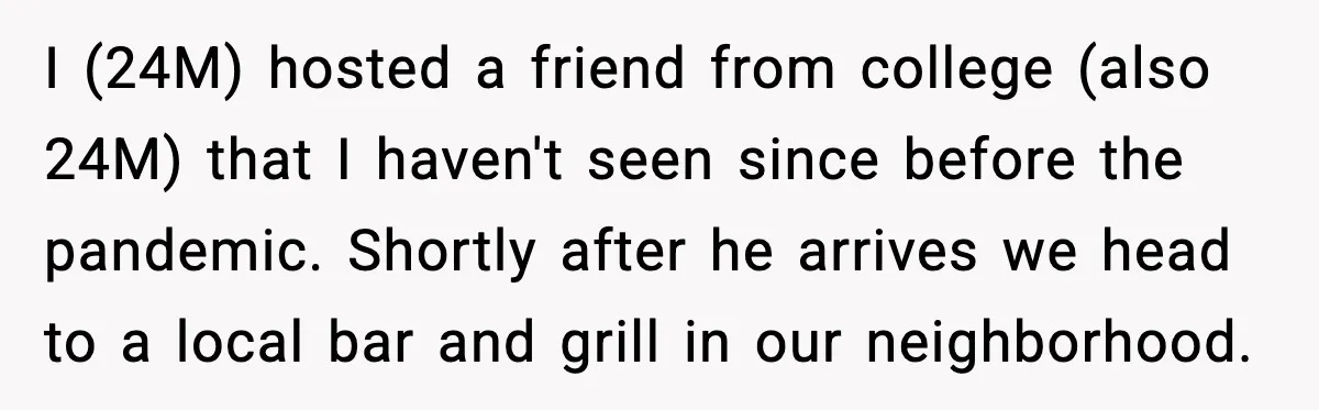 Man Wears A Speedo After Being Told His Underwear Was “Inappropriate” I (24M) hosted a friend from college (also 24M) that I haven't seen since before the pandemic. Shortly after he arrives we head to a local bar and grill in...