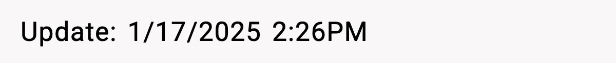 Update: 1/17/2025 2:26PM