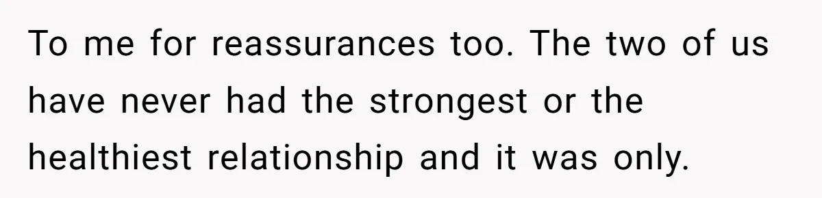 A Grieving Husband Rejects His Dad’s Pressure to Move on Quickly After His Wife Passes To me for reassurances too. The two of us have never had the strongest or the healthiest relationship and it was only.
