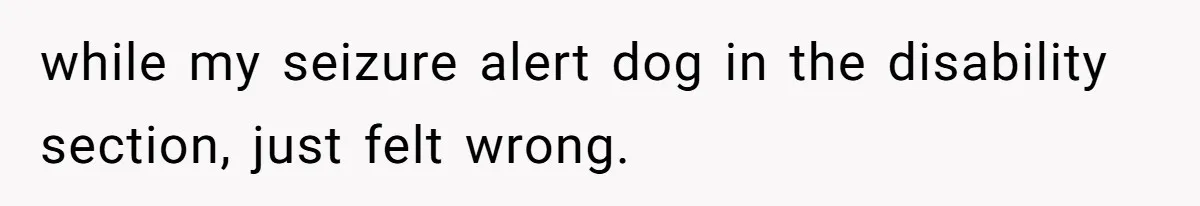 Woman Forces Stranger To Delete Bus Photo After He Snaps Her Seizure Alert Dog while my seizure alert dog in the disability section, just felt wrong.