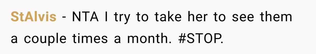 StAlvis − NTA I try to take her to see them a couple times a month. #STOP.