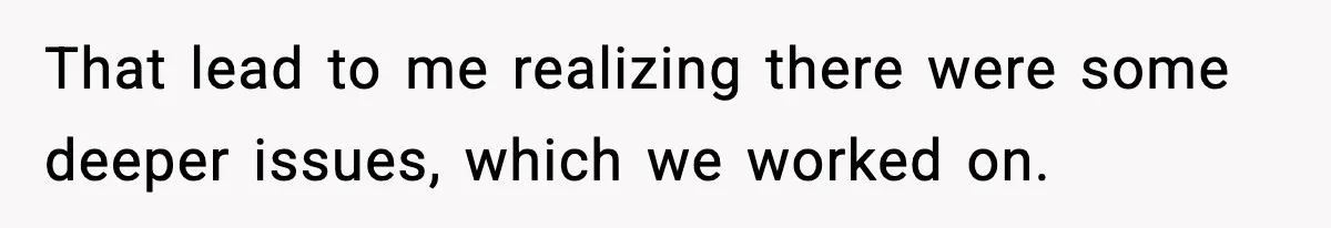 Bride Expected Her Twin To Gain Weight, Got A Reality Check Instead That lead to me realizing there were some deeper issues, which we worked on.