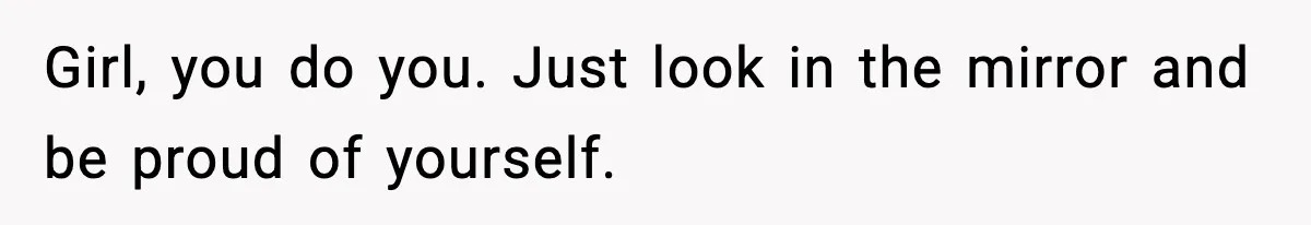 Bride Expected Her Twin To Gain Weight, Got A Reality Check Instead Girl, you do you. Just look in the mirror and be proud of yourself.
