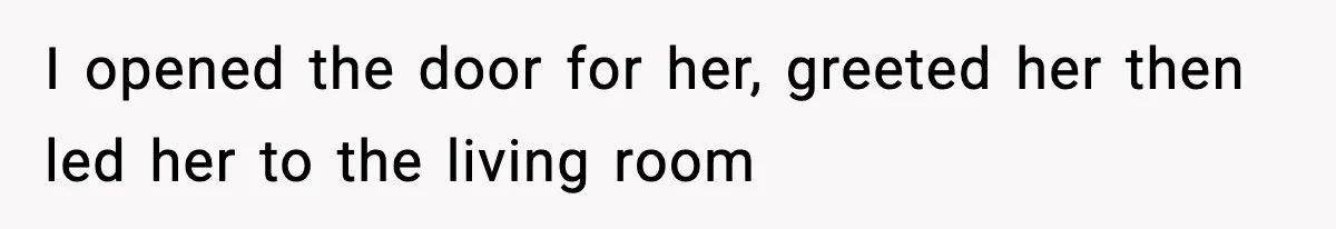 Wife Refuses To Leave Room After Husband Closes Bedroom Door To Comfort Female Best Friend I opened the door for her, greeted her then led her to the living room