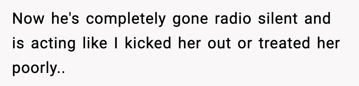 Wife Refuses To Leave Room After Husband Closes Bedroom Door To Comfort Female Best Friend Now he's completely gone radio silent and is acting like I kicked her out or treated her poorly..