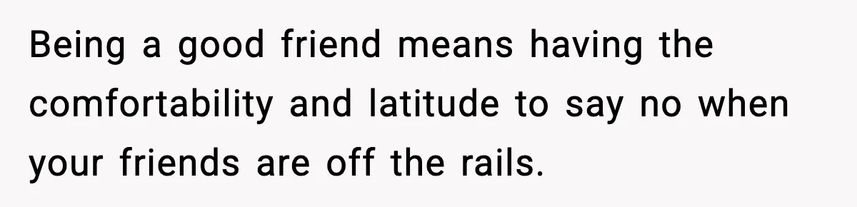 Best Man Skips $300 Gift And Warns Groom About Divorce In Wedding Toast After Bride’s Demands Cross The Line Being a good friend means having the comfortability and latitude to say no when your friends are off the rails.