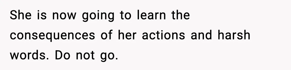 Woman Refuses To Attend SIL’s Baby Shower After Cruel Comments About Her Pregnancy She is now going to learn the consequences of her actions and harsh words. Do not go.