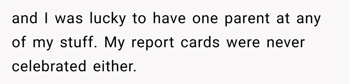Boy Finally Calls Out Parents For Favoring Twins, They Accuse Him Of Emotional Manipulation and I was lucky to have one parent at any of my stuff. My report cards were never celebrated either.