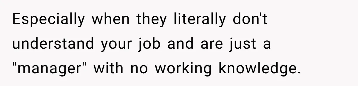 Boss Says “Don’t Disappear,” Employee Sends 9 Bathroom Updates In One Day Especially when they literally don't understand your job and are just a "manager" with no working knowledge.