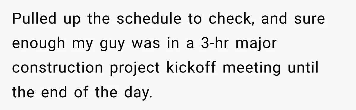 Boss Says “Don’t Disappear,” Employee Sends 9 Bathroom Updates In One Day Pulled up the schedule to check, and sure enough my guy was in a 3-hr major construction project kickoff meeting until the end of the day.