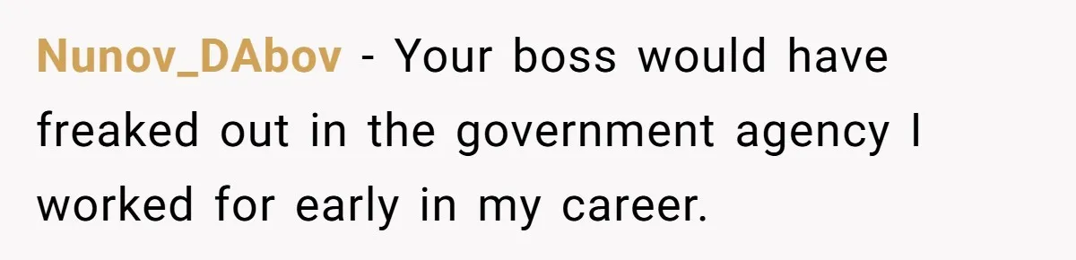 Boss Says “Don’t Disappear,” Employee Sends 9 Bathroom Updates In One Day Nunov_DAbov − Your boss would have freaked out in the government agency I worked for early in my career.
