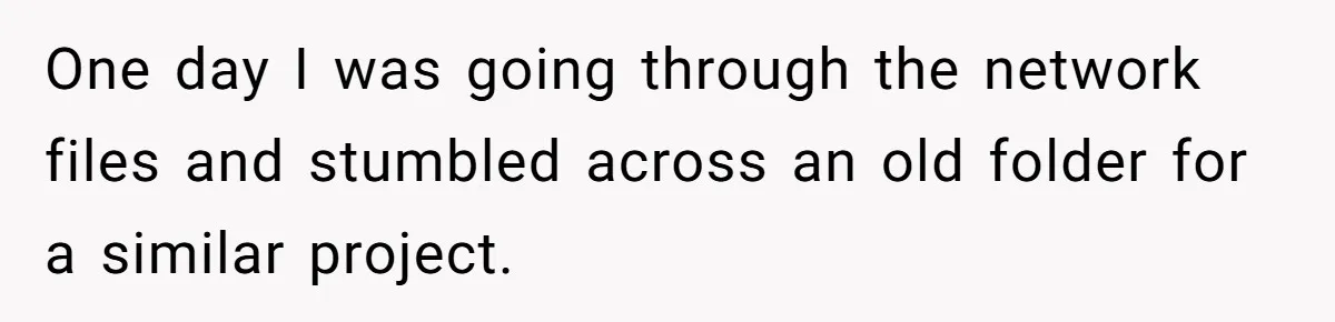One day I was going through the network files and stumbled across an old folder for a similar project.