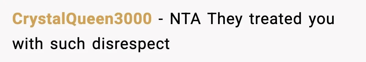 CrystalQueen3000 − NTA They treated you with such disrespect