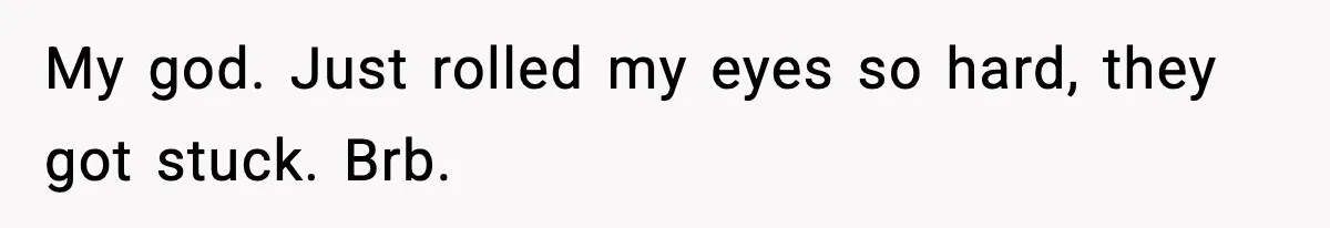 Couple Uninvites Friend From Wedding But Still Wants To Use His Property, He Refuses My god. Just rolled my eyes so hard, they got stuck. Brb.