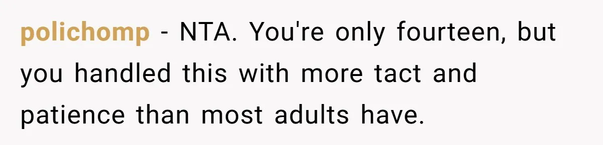 Teen Refuses To Stay After Dad Turns His Bedroom Into Step Mom’s Office polichomp − NTA. You're only fourteen, but you handled this with more tact and patience than most adults have.