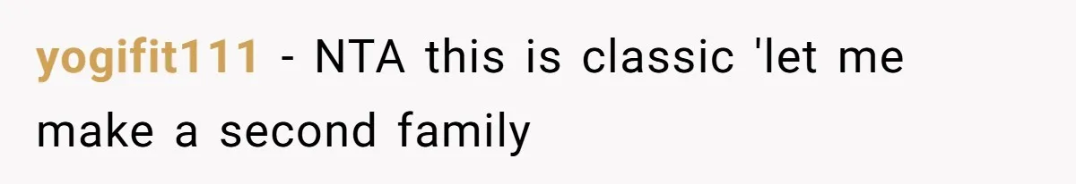 Teen Refuses To Stay After Dad Turns His Bedroom Into Step Mom’s Office yogifit111 − NTA this is classic 'let me make a second family