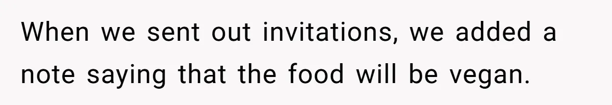 Bride Refuses To Serve Meat At Wedding, Tells Meat-Loving Uncle To Bring McDonald’s If He Can’t Cope When we sent out invitations, we added a note saying that the food will be vegan.
