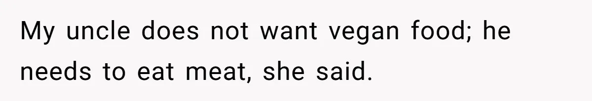Bride Refuses To Serve Meat At Wedding, Tells Meat-Loving Uncle To Bring McDonald’s If He Can’t Cope My uncle does not want vegan food; he needs to eat meat, she said.