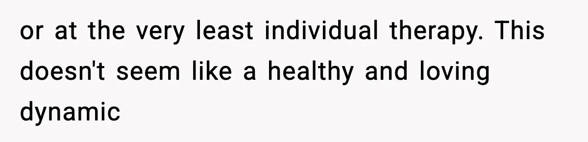 Husband Spends Christmas With Family Who Excluded His Wife, Blames Her For Not Packing His Bags or at the very least individual therapy. This doesn't seem like a healthy and loving dynamic