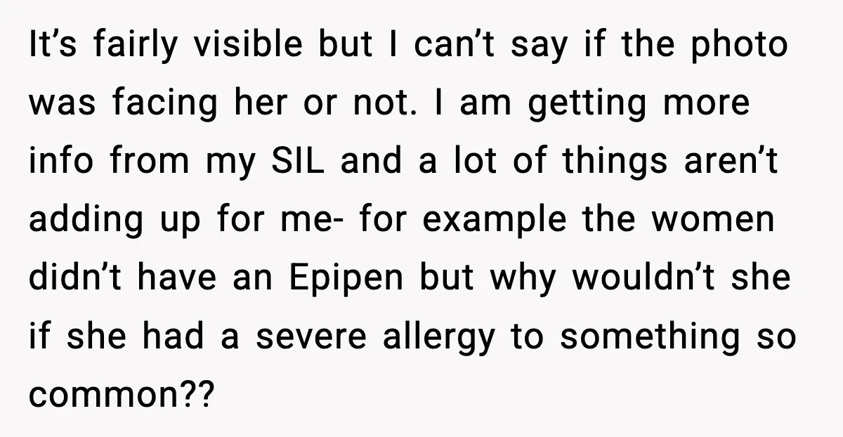 Mom Laughs After Pregnant Guest Eats Baby’s Snack And Triggers Allergy It’s fairly visible but I can’t say if the photo was facing her or not. I am getting more info from my SIL and a lot of things aren’t adding...