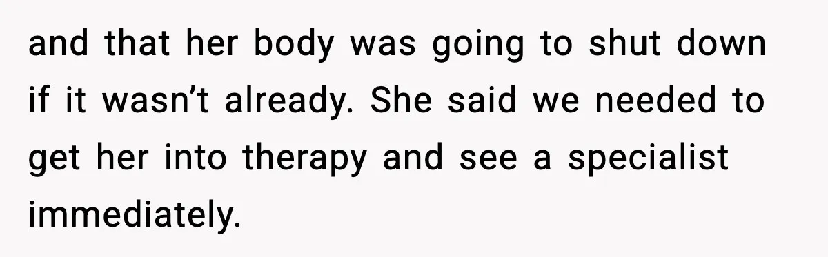 Man Pushes Wife To Get Help, She Accuses Him Of Betrayal and that her body was going to shut down if it wasn’t already. She said we needed to get her into therapy and see a specialist immediately.