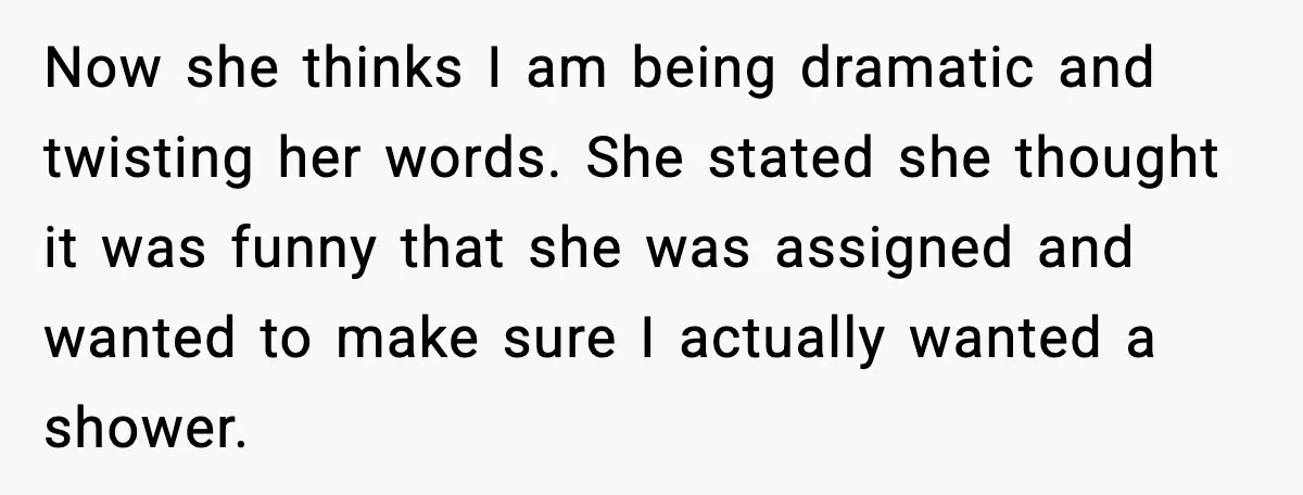 Sister Keeps Downplaying Bride’s Second Wedding, Gets Shut Out Of Shower Now she thinks I am being dramatic and twisting her words. She stated she thought it was funny that she was assigned and wanted to make sure I actually wanted...